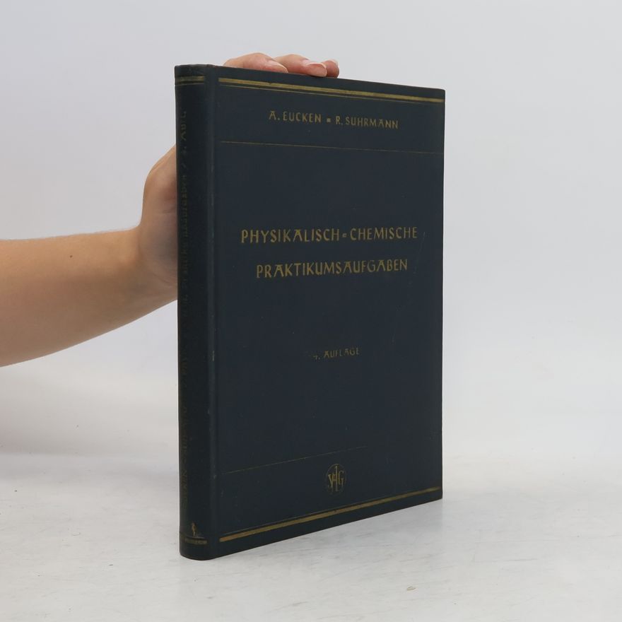 R. Suhrmann Physikalisch - Chemische Praktikumsaufgaben