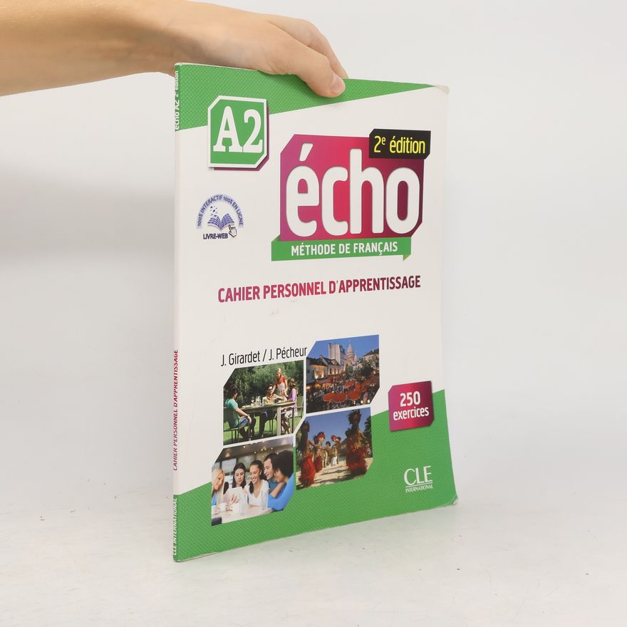 Colette Gibbe Écho A2 : méthode de français. Cahier personnel d'apprentissage
