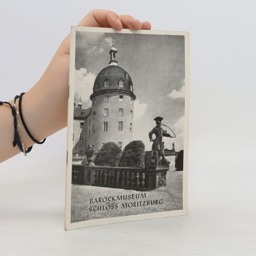Autorenkollektiv Barockmuseum Schloss Moritzburg