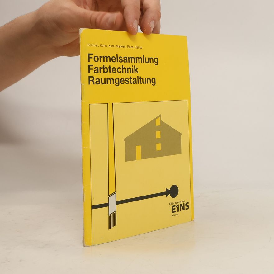 Autorenkollektiv Formelsammlung Farbtechnik, Raumgestaltung