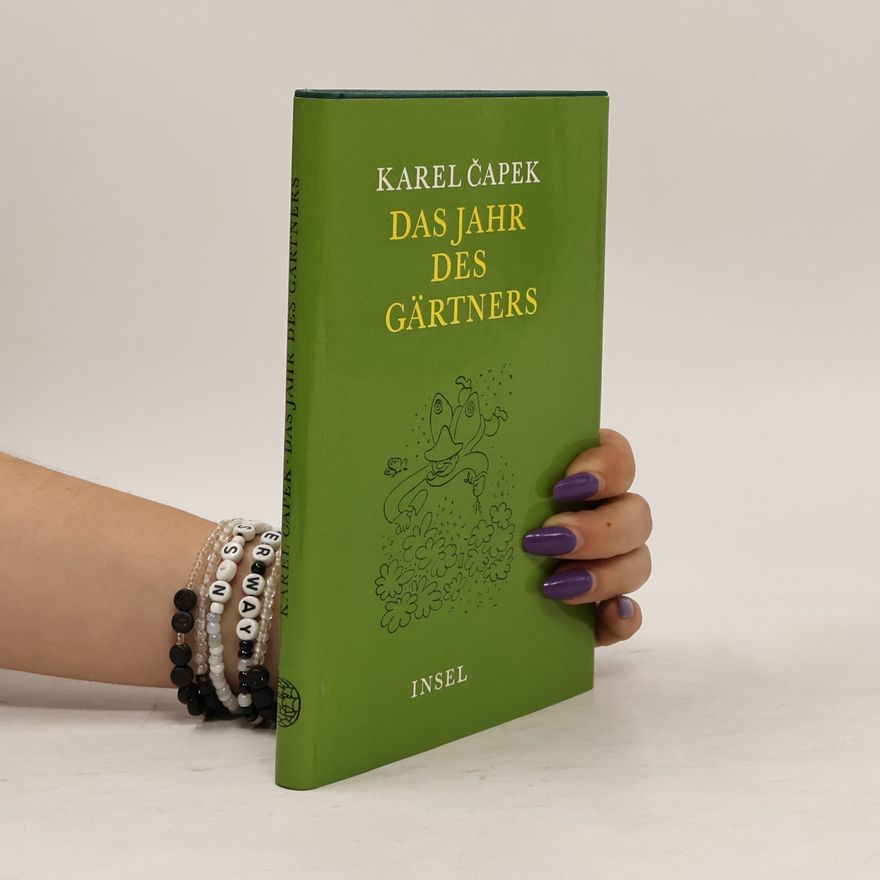 Karel Čapek Das Jahr des Gärtners
