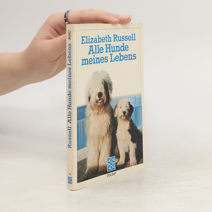 Elizabeth Russell Alle Hunde meines Lebens