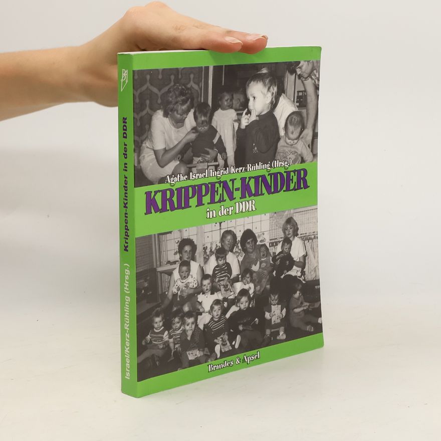 Agathe Israel Krippen-Kinder in der DDR