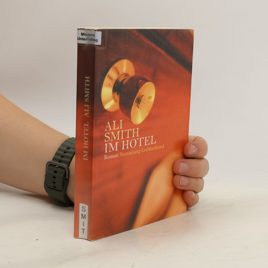 Ali Smith Im Hotel