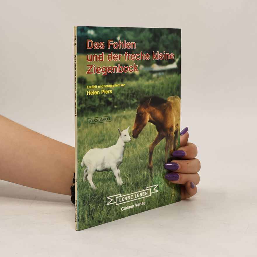 Helen Piers Lerne Lesen: Das Fohlen und der freche kleine Ziegenbock