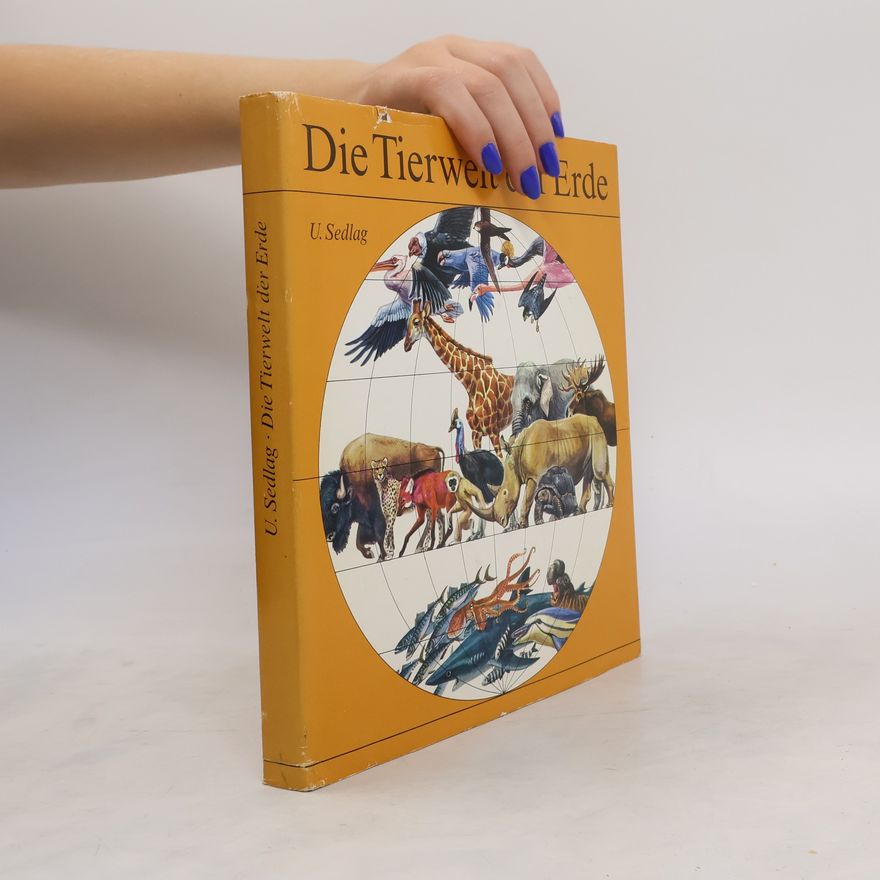 Ulrich Sedlag Die Tierwelt der Erde