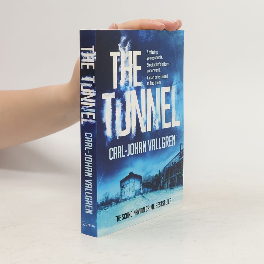 Carl-Johan Vallgren The Tunnel