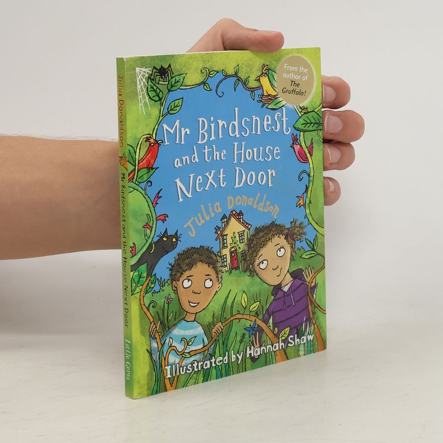 Julia Donaldson Mr Birdsnest and the House Next Door