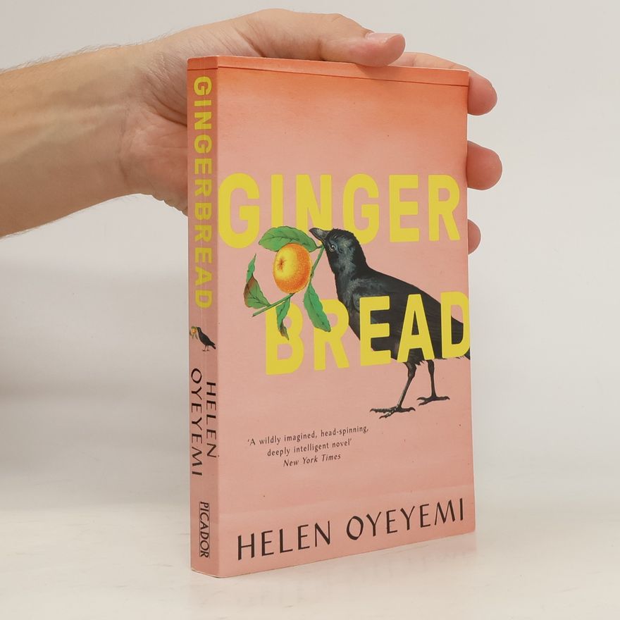 Helen Oyeyemi Gingerbread