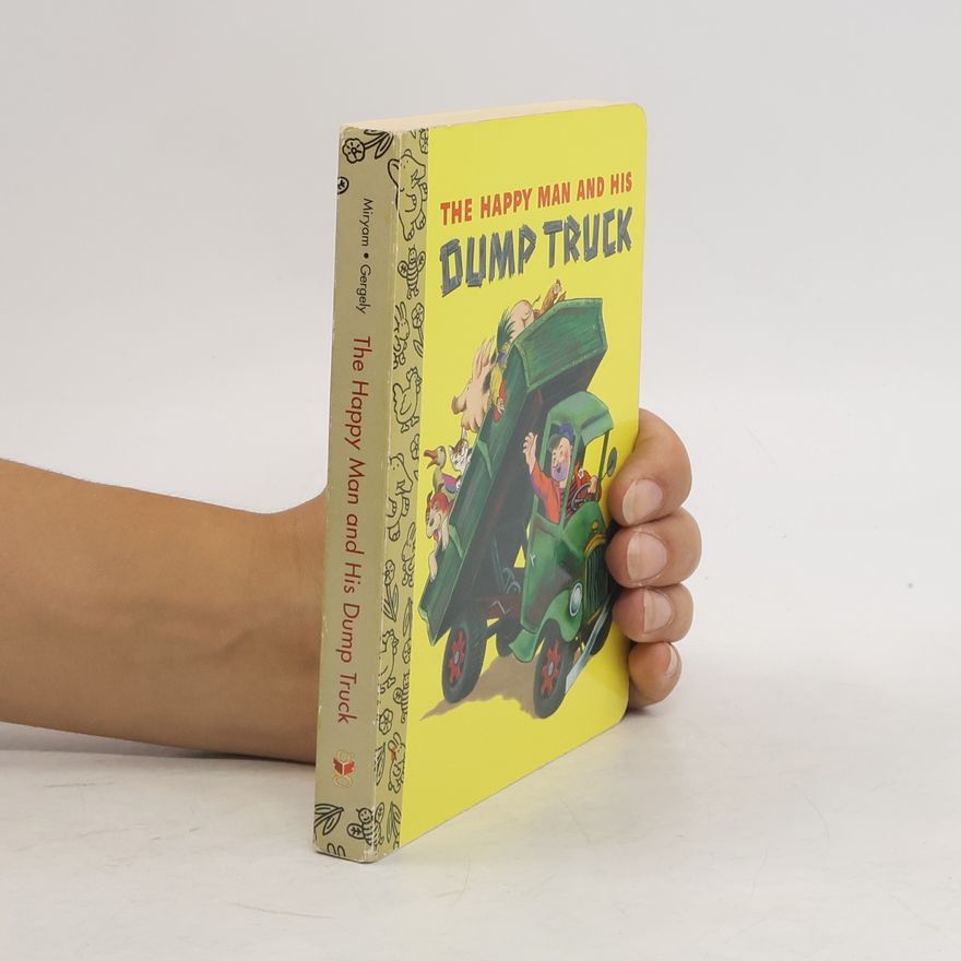 Tibor Gergely The Happy Man and His Dump Truck