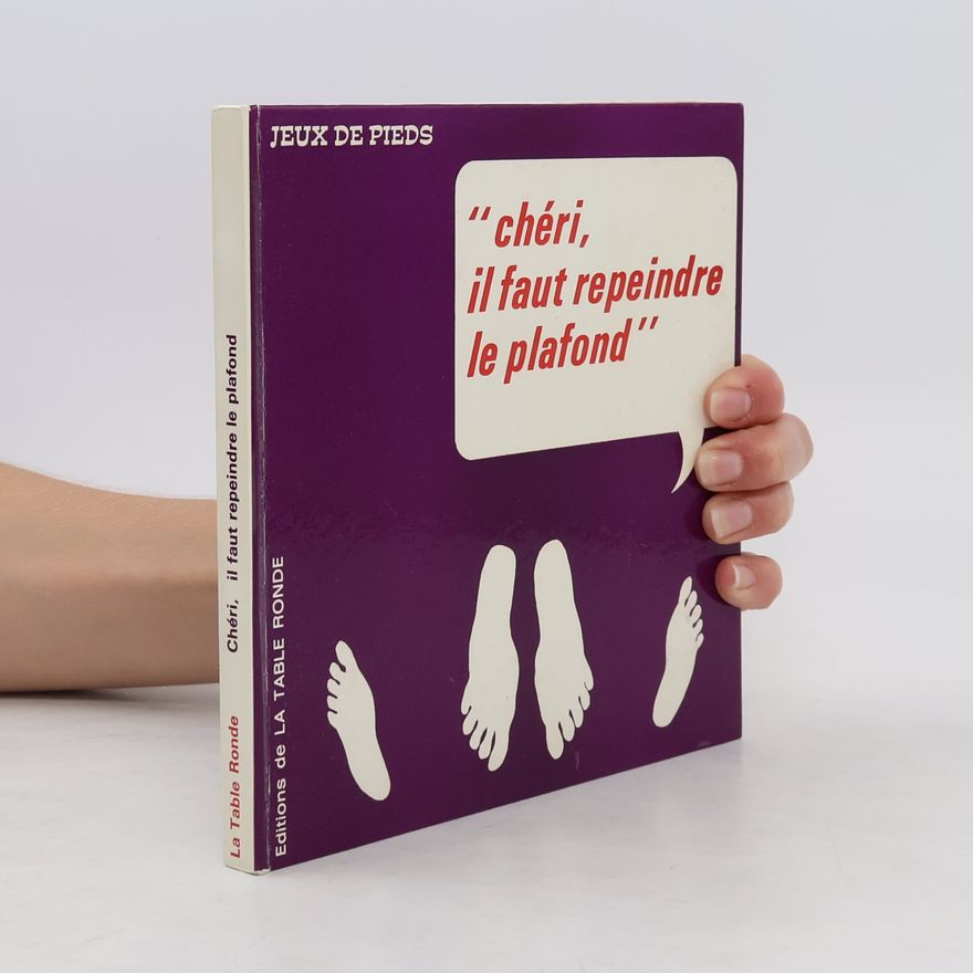 Autorenkollektiv Chéri, il faut repeindre le plafond