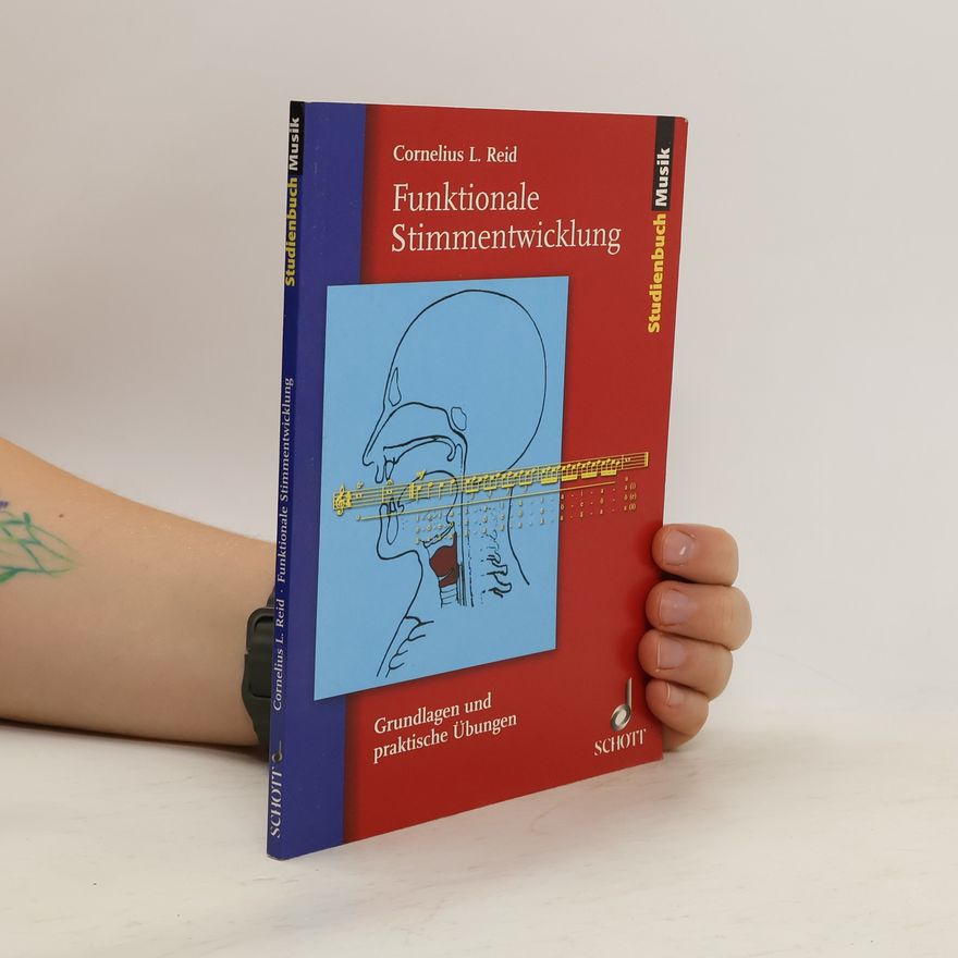 Cornelius L. Reid Funktionale Stimmentwicklung
