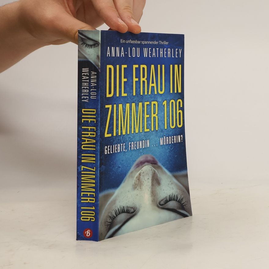 Anna Lou Weatherley Die Frau in Zimmer 106