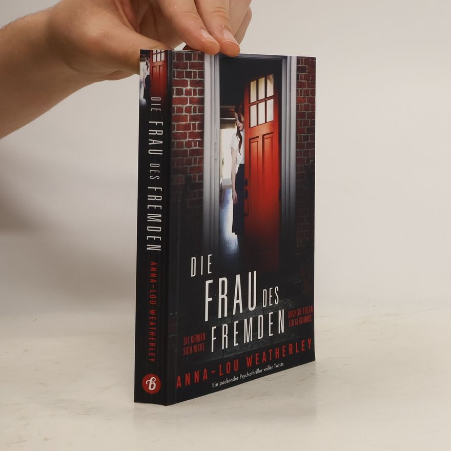 Anna Lou Weatherley Die Frau des Fremden
