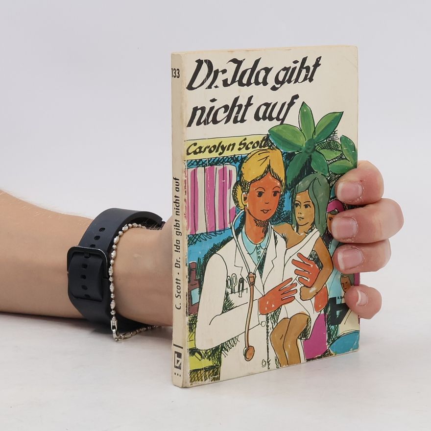 Carolyn Scott Kortge Dr. Ida gibt nicht auf