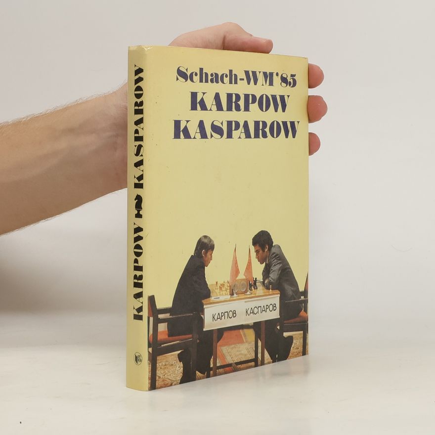 Jurij L. vovič Averbach Schach-WM '85 [fünfundachzig] Karpow-Kasparow
