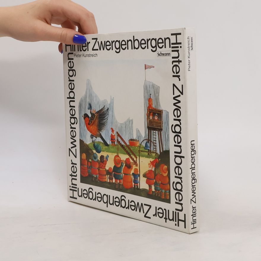 Pieter Kunstreich Hinter Zwergenbergen