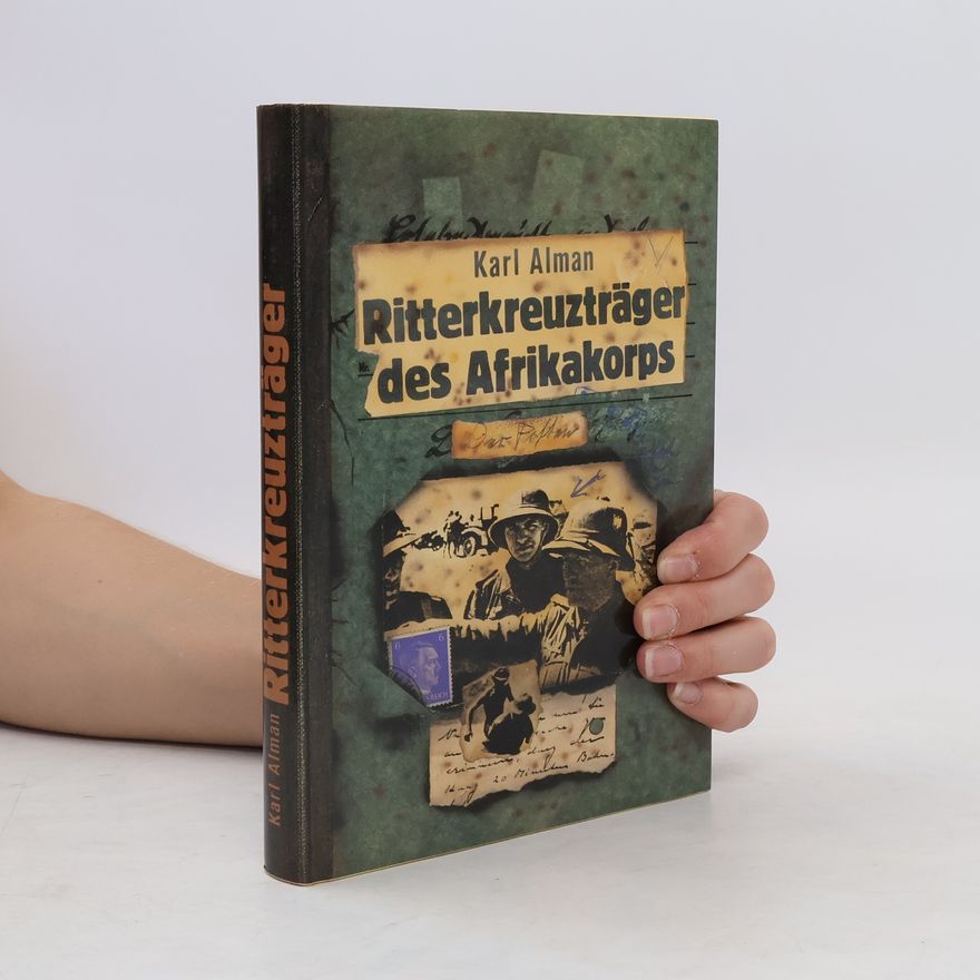 Franz Kurowski Ritterkreuzträger des Afrikakorps