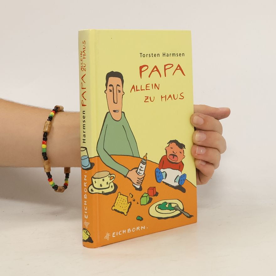 Torsten Harmsen Papa allein zu Haus