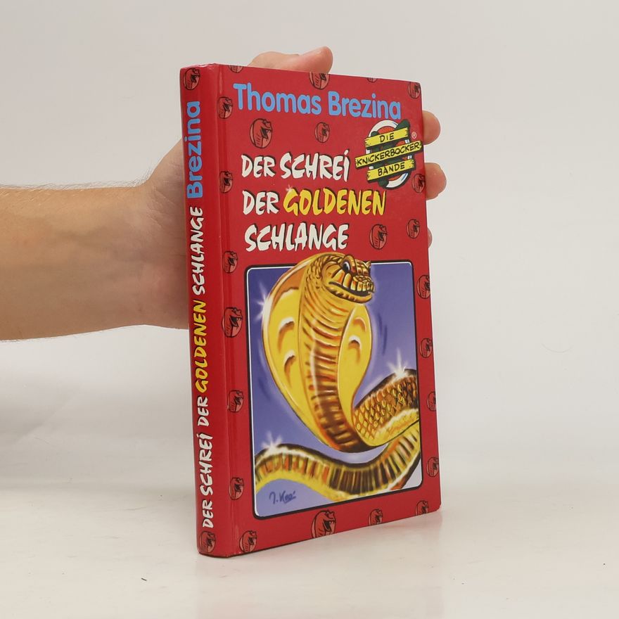 Thomas Brezina Der Schrei der goldenen Schlange