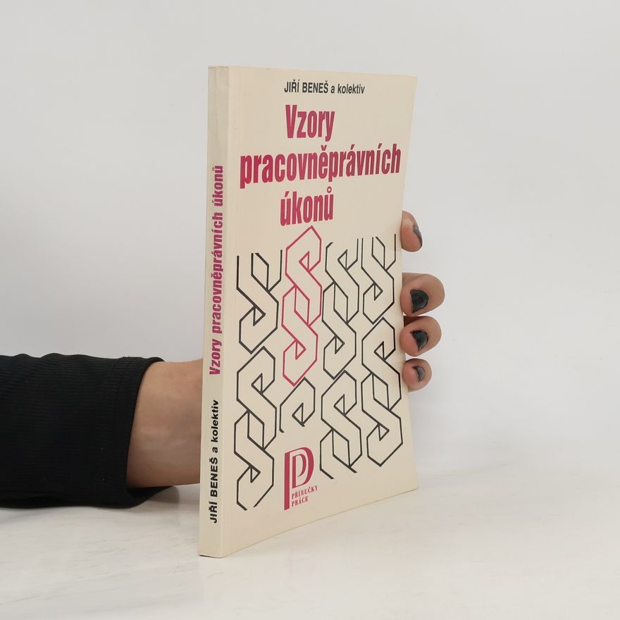 Jiří Beneš Vzory pracovně právních úkonů