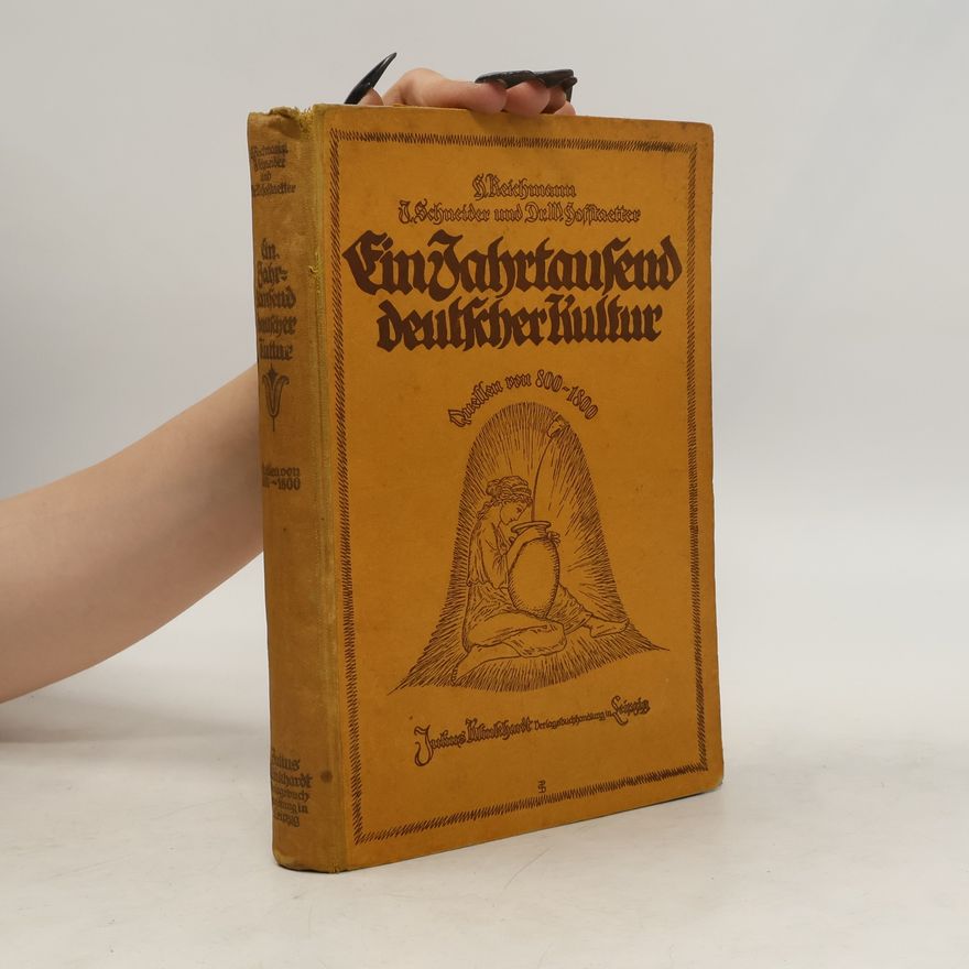 W. Hosstaetter Ein Jahrtausend deutscher Kultur Quellen von 800-1800