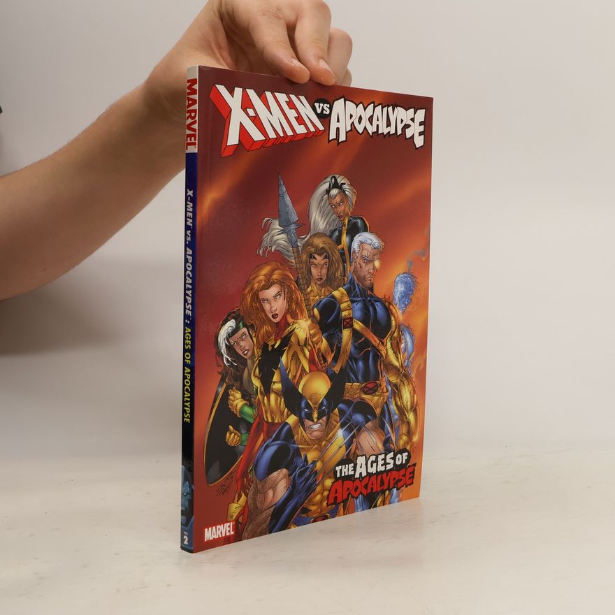Collectif d'auteurs X-Men vs. Apocalypse, Vol. 2
