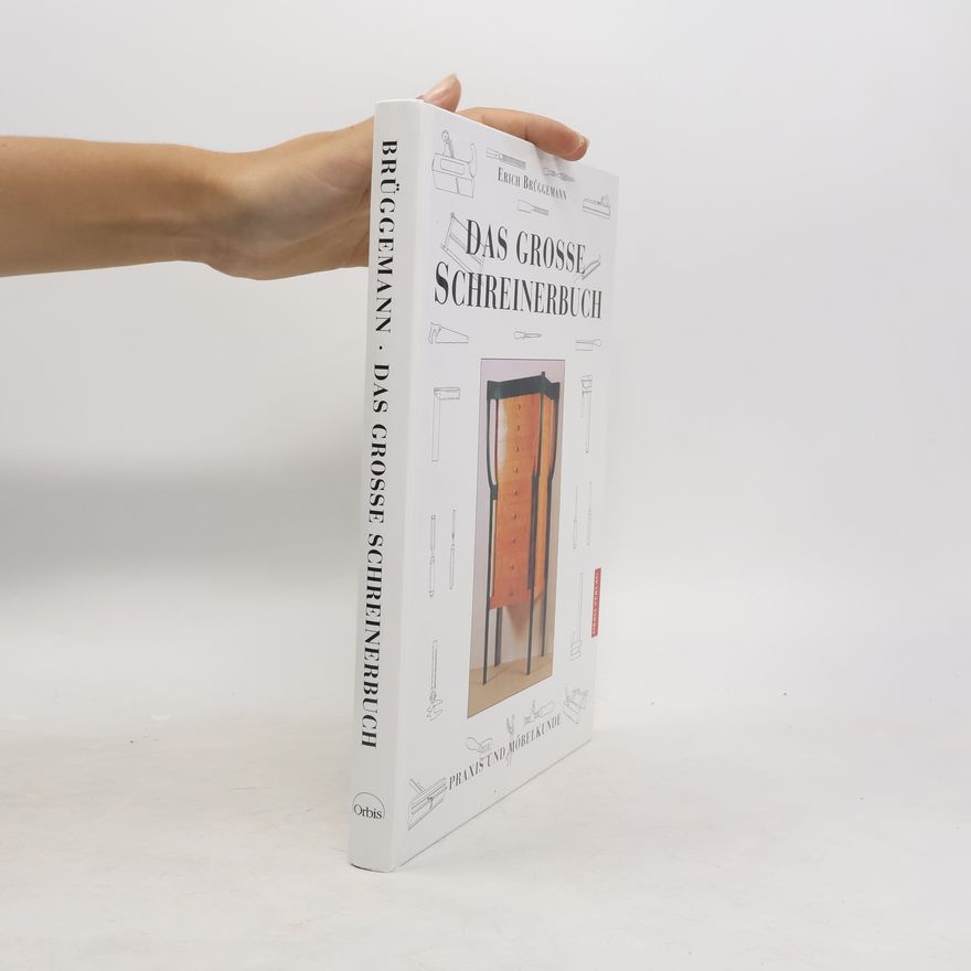 Erich Brüggemann Das große Schreinerbuch