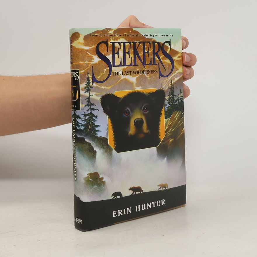 Erin Hunter Seekers #4: The Last Wilderness