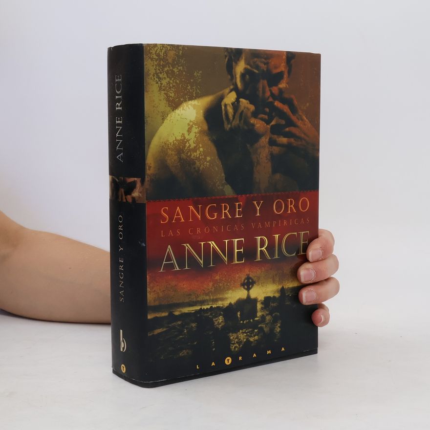 Anne Rice Sangre y oro