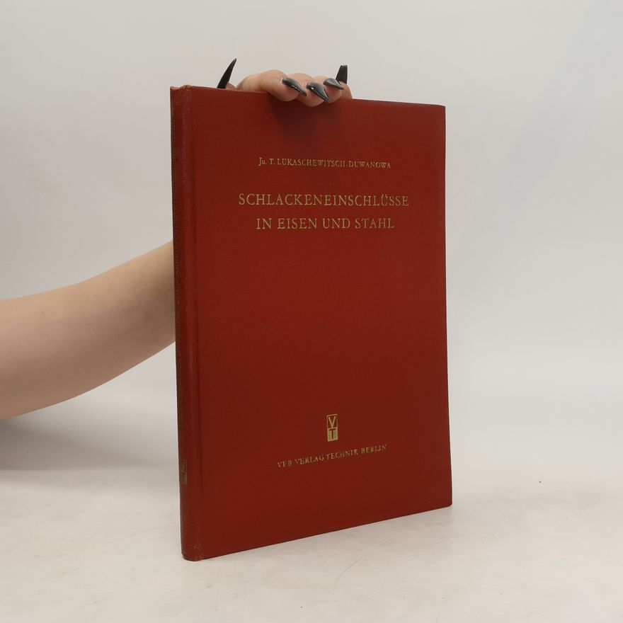 Ju. T. Lukaševič-Duvanova Schlackeneinschlüsse in Eisen und Stahl
