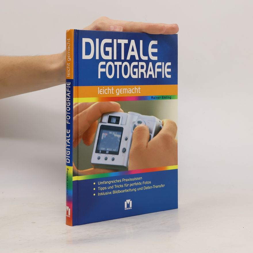 Rainer Emling Digitale Fotografie leicht gemacht