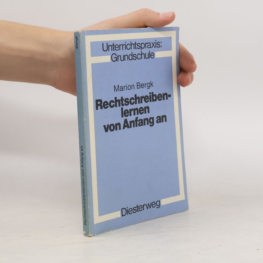Marion Bergk Rechtschreibenlernen von Anfang an