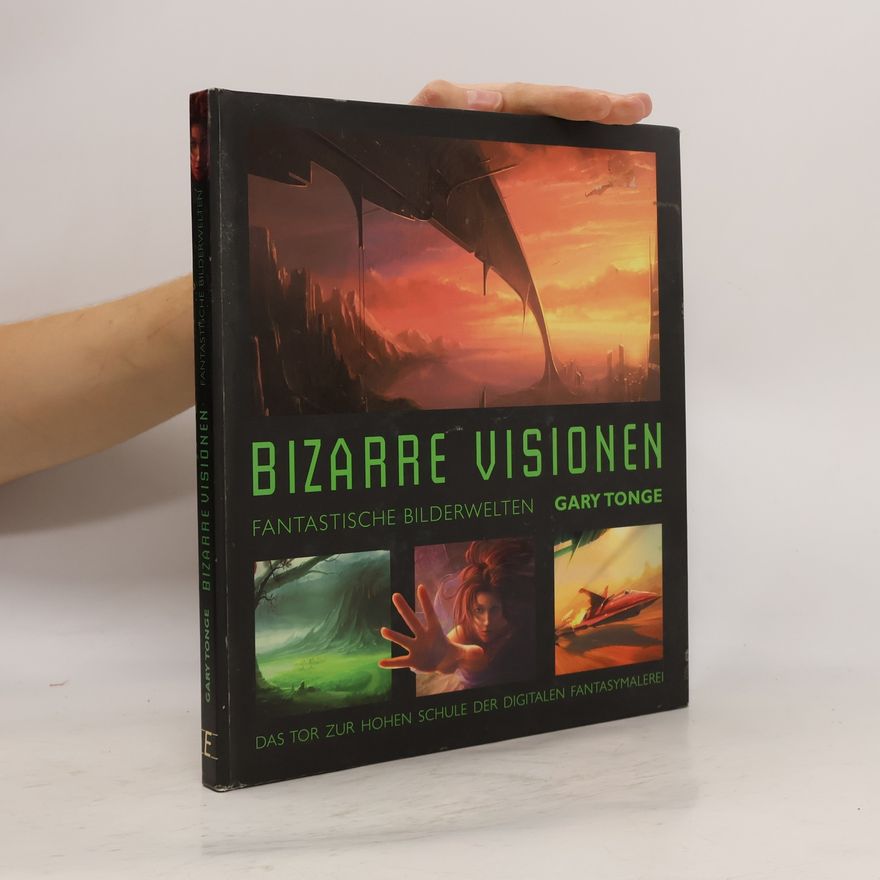 Gary Tonge Bizarre Visionen