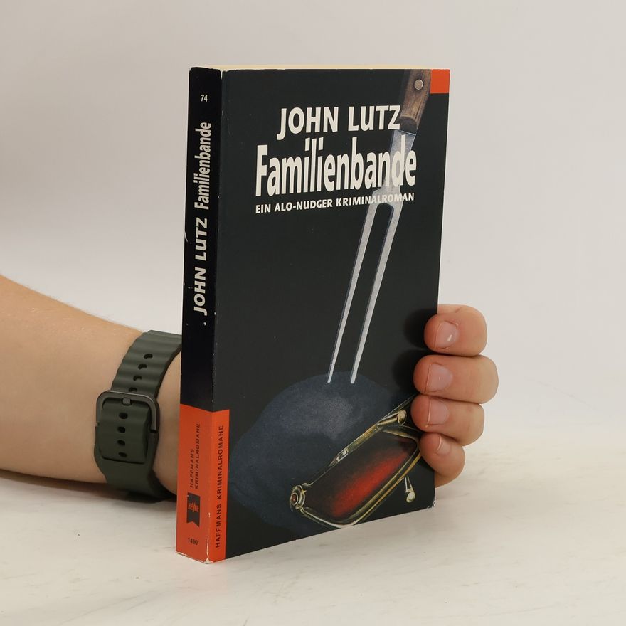 John Lutz Familienbande
