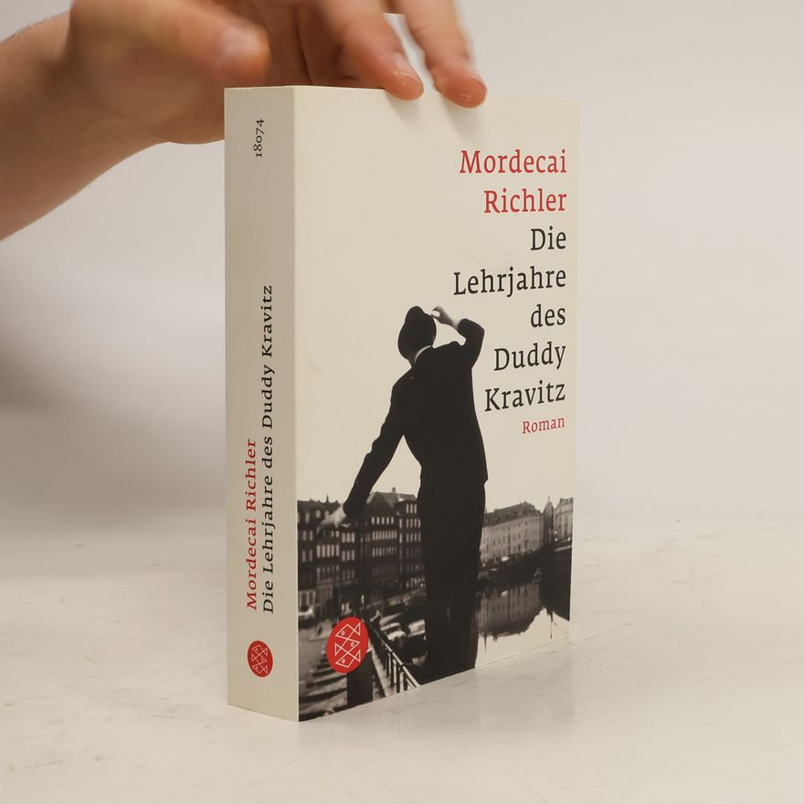 Mordecai Richler Die Lehrjahre des Duddy Kravitz