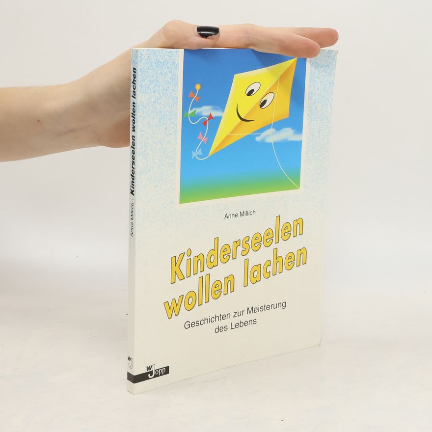 Anne Millich Kinderseelen wollen lachen