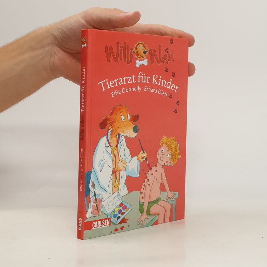 Elfie Donnelly Willi Wau - 1: Tierarzt für Kinder