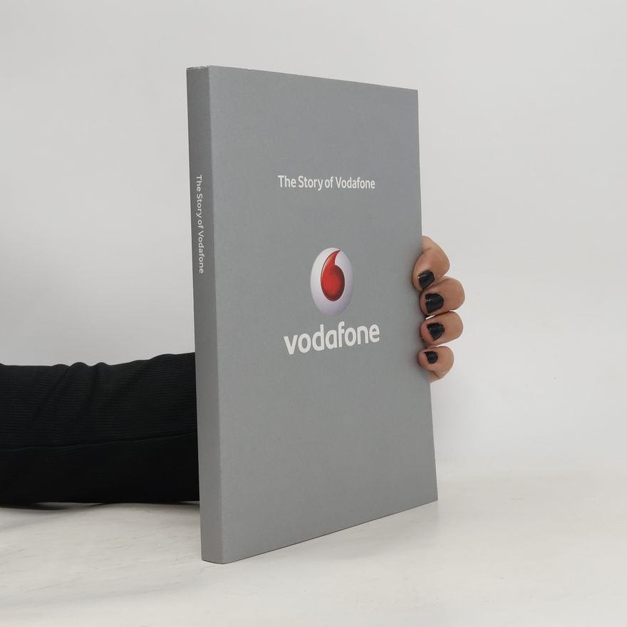 Various authors The Story of Vodafone