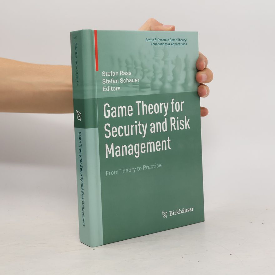 Stefanie Schauer Game Theory for Security and Risk Management