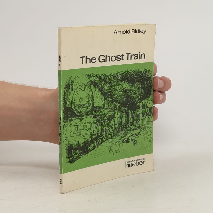 Arnold Ridley The ghost train