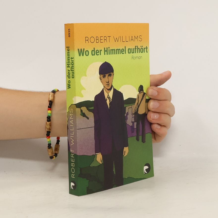 Robert M. Williams Wo der Himmel aufhört