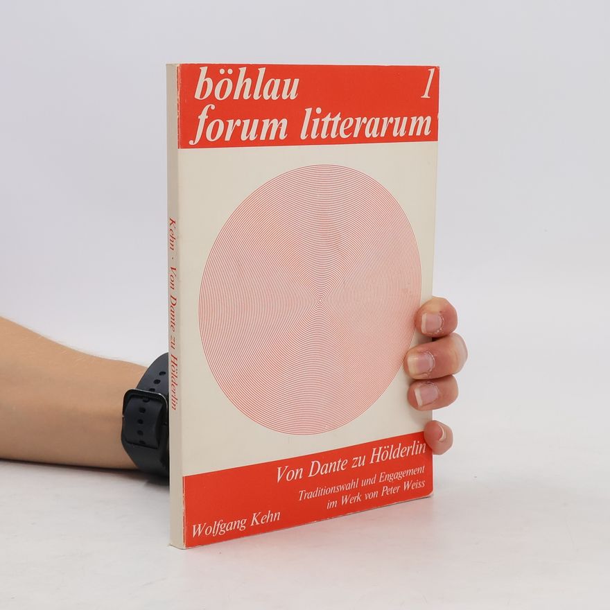 Wolfgang Kehn Forum Litterarum - 1: Von Dante zu Hölderlin