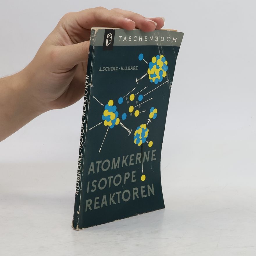 H U Barz Atomkerne - Isotope - Reaktoren
