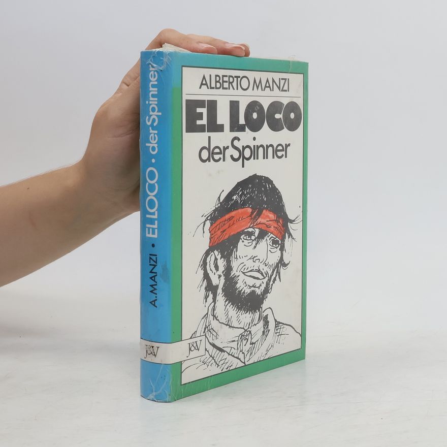 Alberto Manzi El Loco, der Spinner