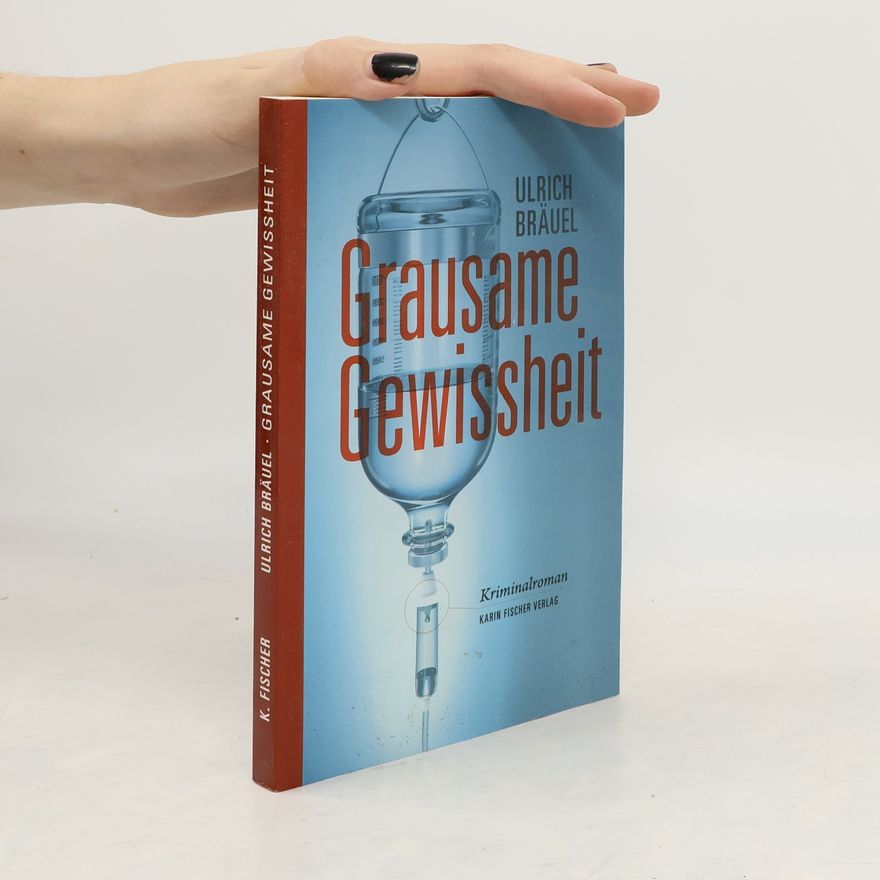 Ulrich Bräuel Grausame Gewissheit