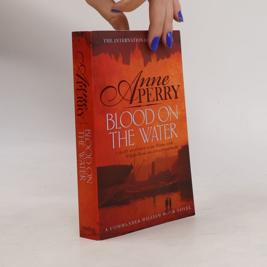 Anne Perry Blood on the Water. Das Grab in der Themse, englische Ausgabe