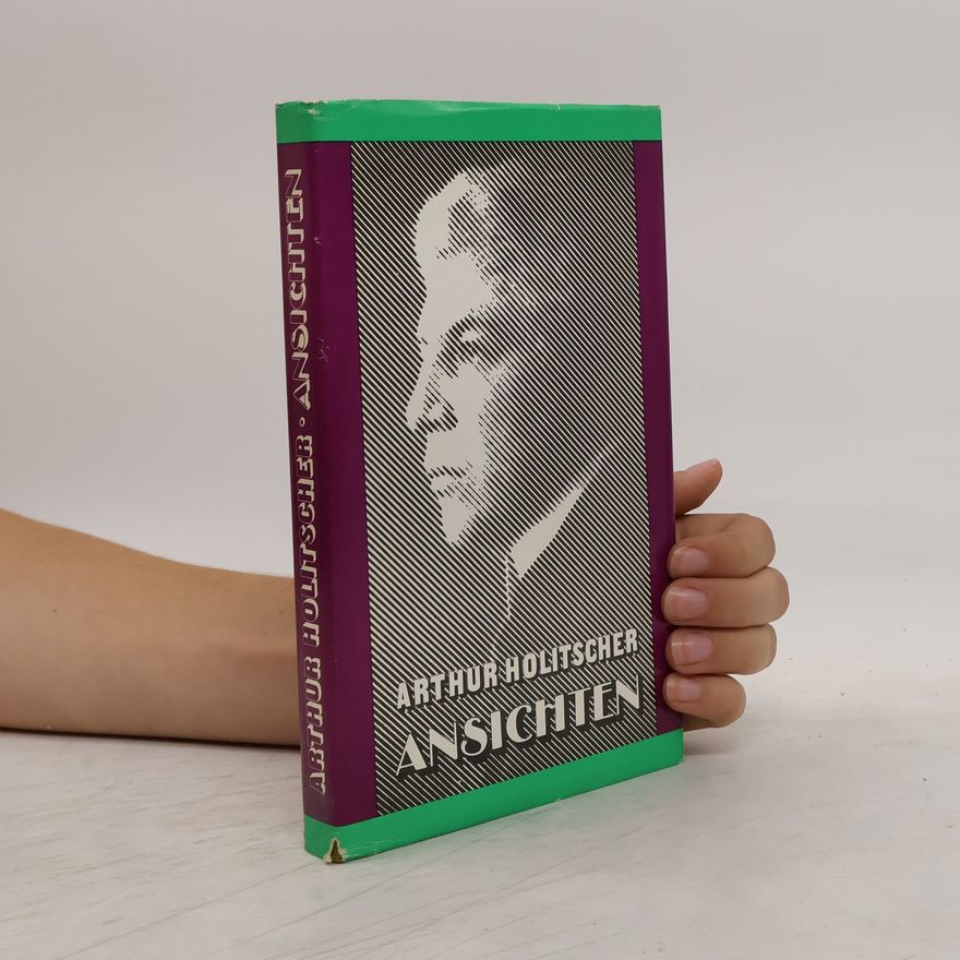 Arthur Holitscher Ansichten