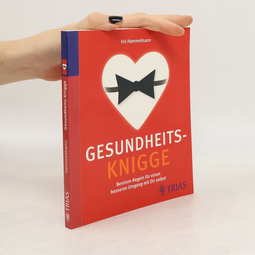Iris Hammelmann Gesundheits-Knigge