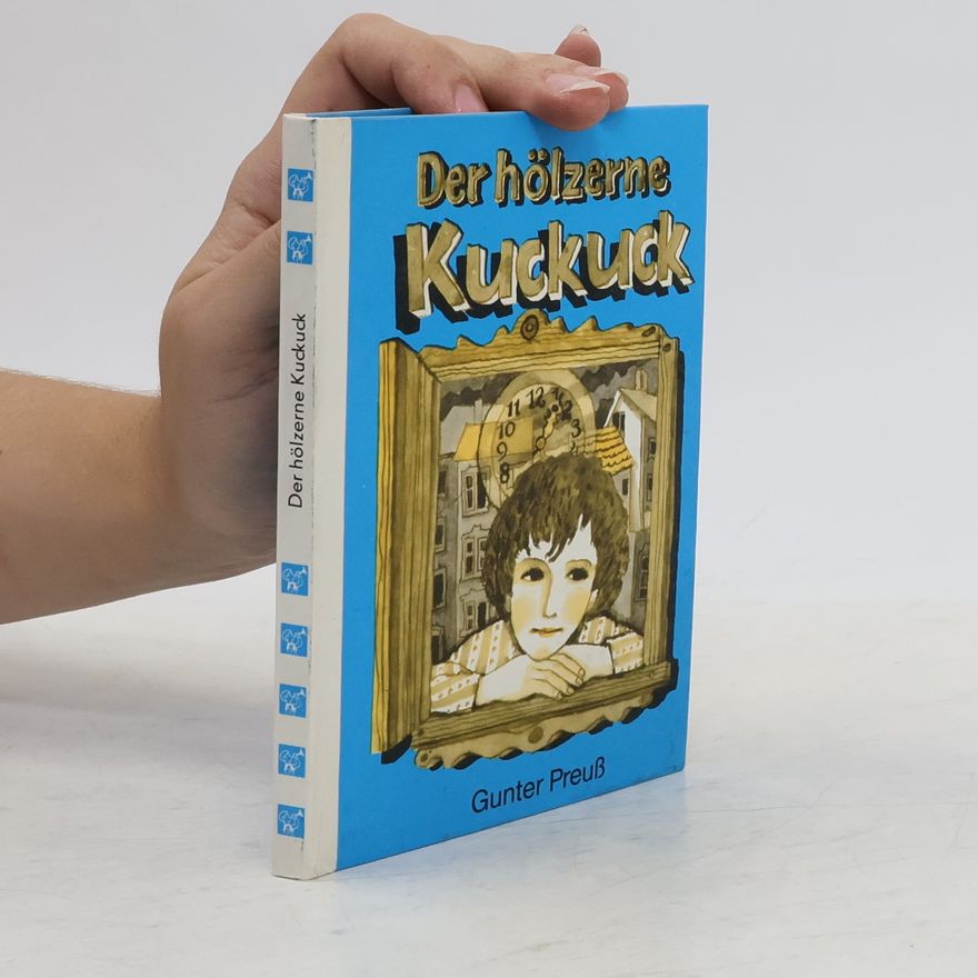 Gunter Preuß Der hölzerne Kuckuck